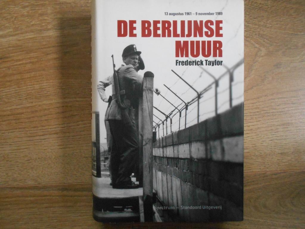 Frederick Taylor De Berlijnse muur, Ophalen of Verzenden, Niet van toepassing, Zo goed als nieuw, Overige onderwerpen