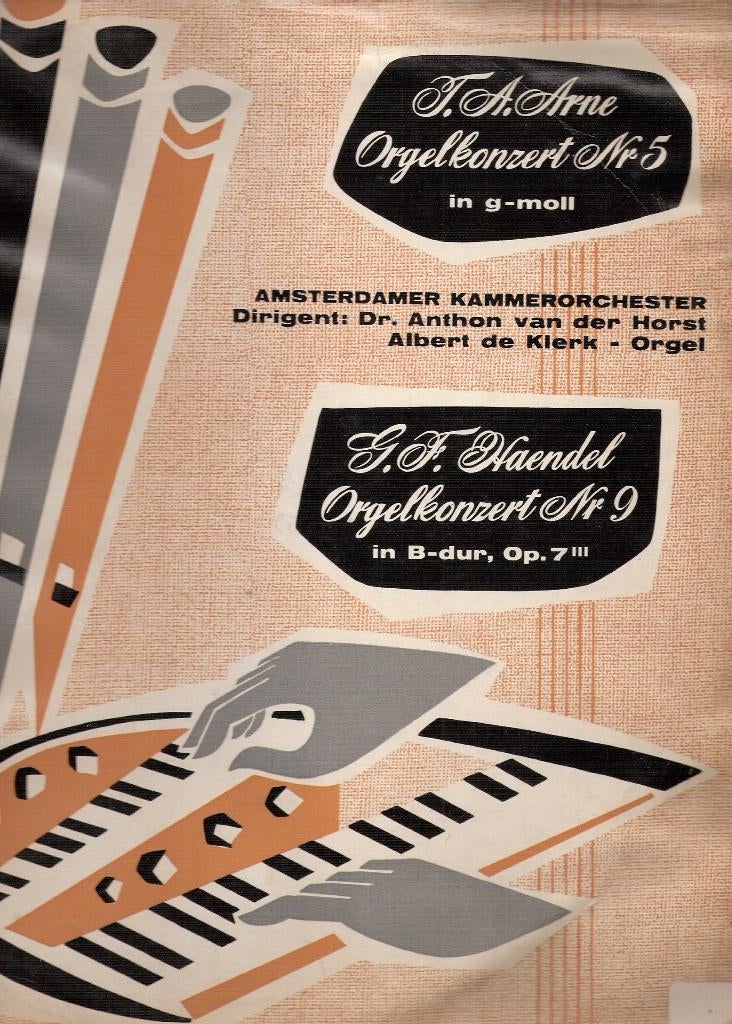 Albert de Klerk Orgel (Anthon vd. Horst) werken Arne Handel, Cd's en Dvd's, Vinyl | Klassiek, Gebruikt, Classicisme, Overige typen