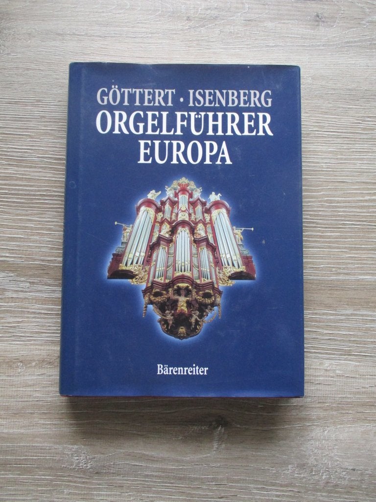Orgelführer Europa  - Göttert / Isenberg orgels, Ophalen of Verzenden, Gelezen, Instrument