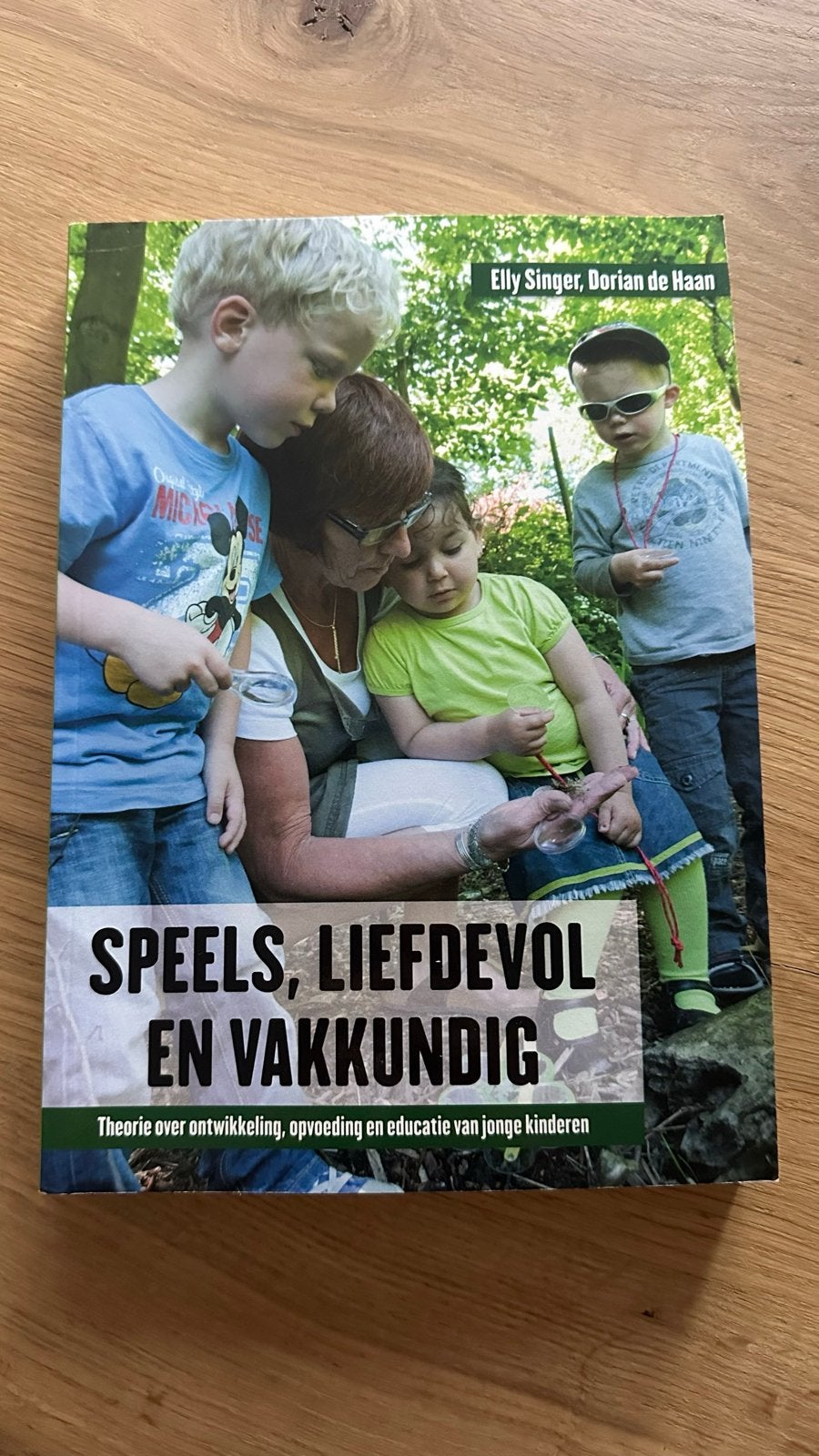 Speels, Liefdevol en Vakkundig - Opvoeding jonge kinderen, Ophalen of Verzenden, Zo goed als nieuw, Opvoeding tot 6 jaar