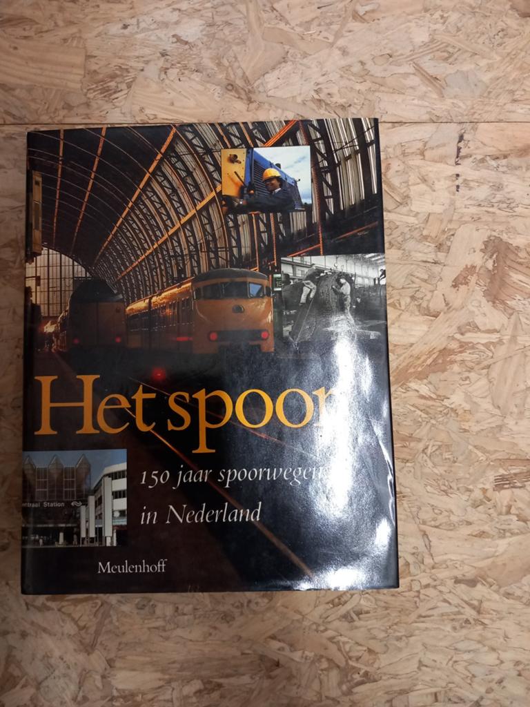 Het Spoor: 150 jaar spoorwegen in Nederland, Ophalen of Verzenden, Gelezen, J.A. Faber, Trein