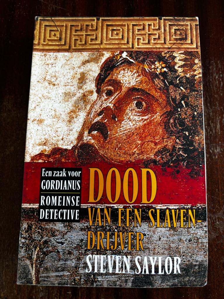 Dood van een slaven-drijver - Steven Saylor, Boeken, Detectives, Ophalen of Verzenden, Gelezen