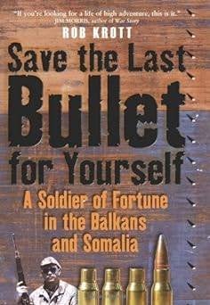 Save the Last Bullet for Yourself Soldier of FortuneBalkans, Ophalen of Verzenden, Tweede Wereldoorlog, Gelezen, Overige onderwerpen