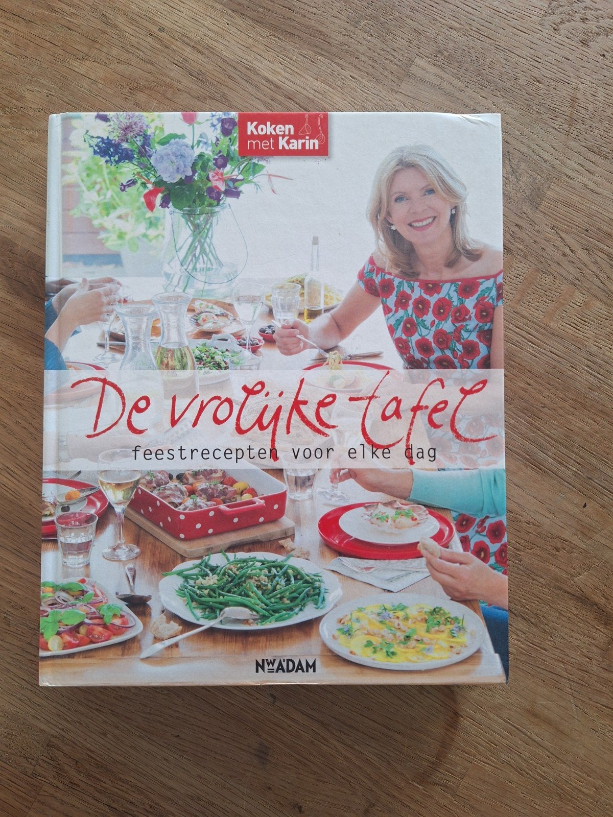 Koken met Karin: De Vrolijke Tafel, Karin Luiten, Hoofdgerechten, Ophalen of Verzenden, Zo goed als nieuw
