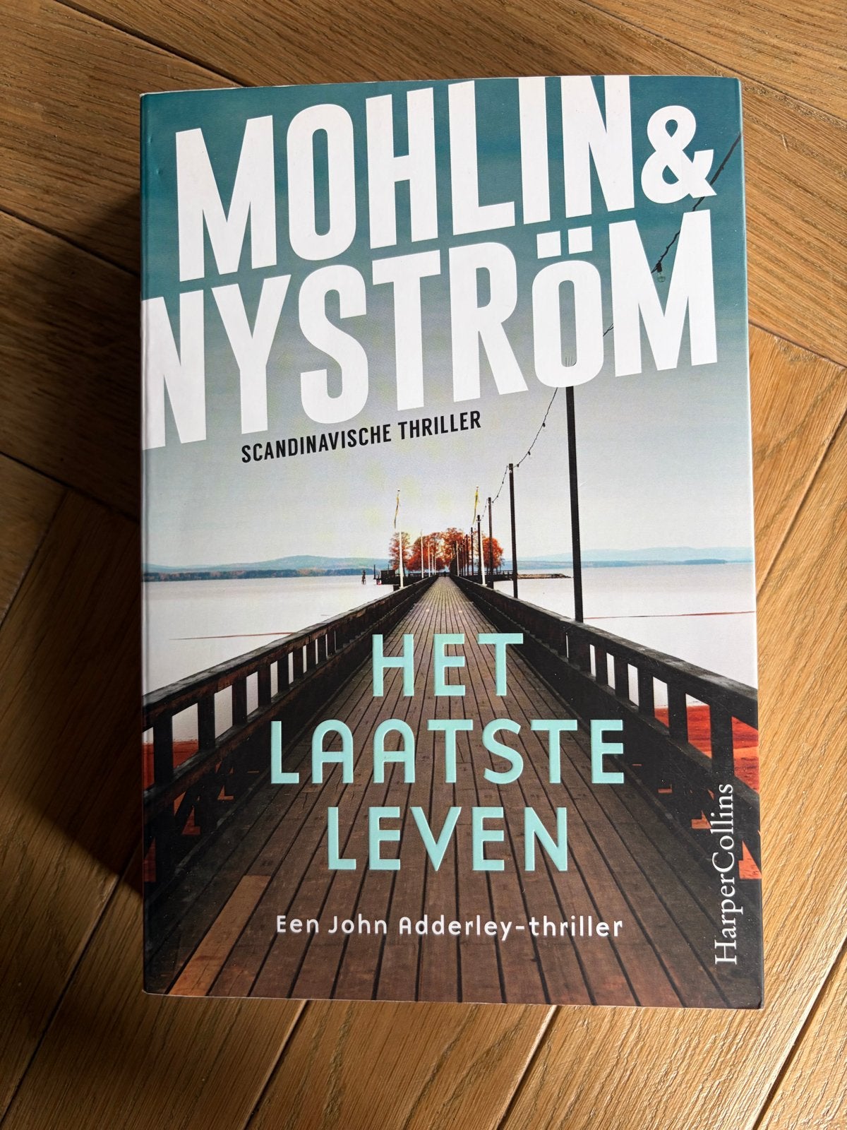 Het Laatste Leven - Mohlin & Nyström (Scandinavische thrille, Verzenden, Zo goed als nieuw, Scandinavië