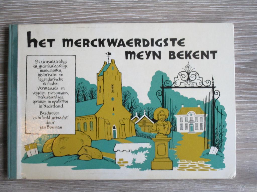 Het merckwaerdigste meyn bekent - Jan Bouwman, Boeken, Ophalen of Verzenden, Gelezen
