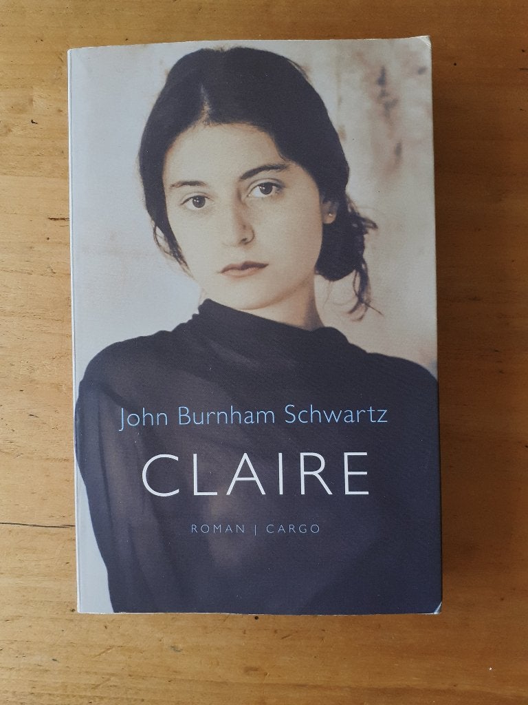 Boek ‘Claire ’ van John Burnham Schwartz, Gelezen, Ophalen of Verzenden, John Burnham Schwartz, Amerika