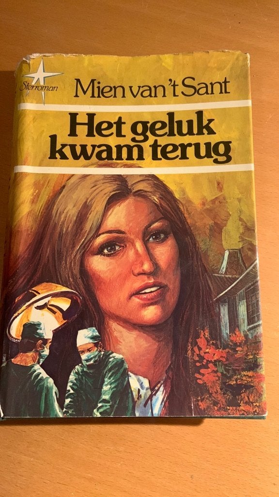Het geluk kwam terug - Mien van ‘t Sant, Boeken, Romans, Ophalen of Verzenden