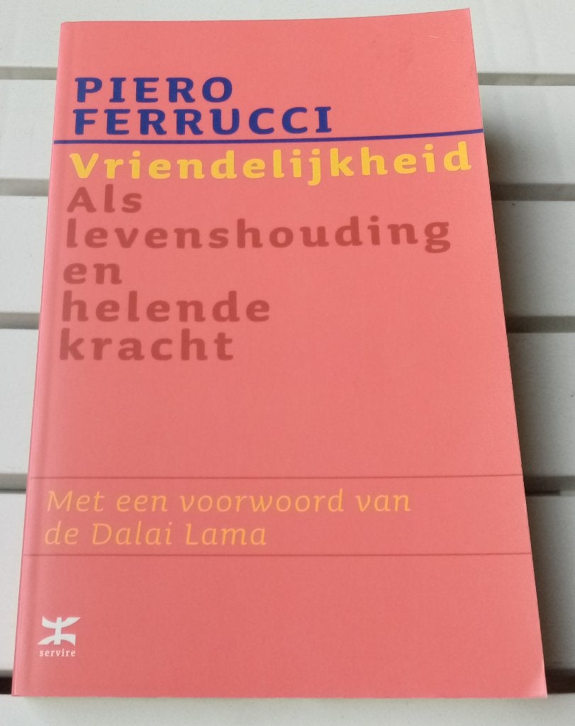 Vriendelijkheid als levenshouding en helende kracht, Gelezen, Ophalen of Verzenden, Piero Ferrucci [met een voorwoord van de Dalai Lama]