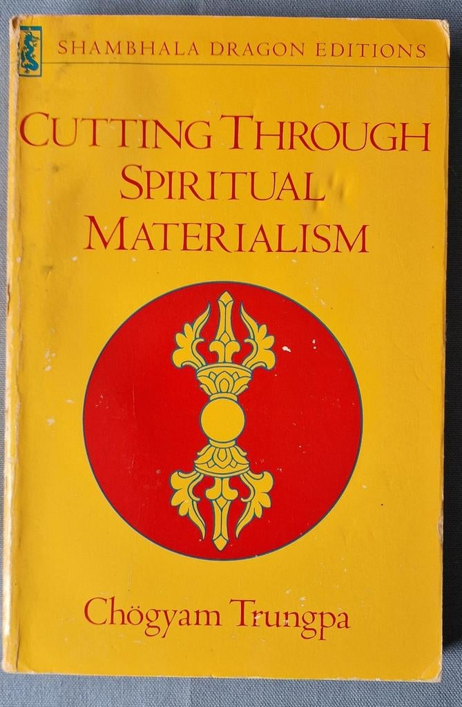 Cutting Through Spiritual Materialism - Chögyam Trungpa, Gelezen, Spiritualiteit algemeen, Chogyam trungpa, Ophalen of Verzenden