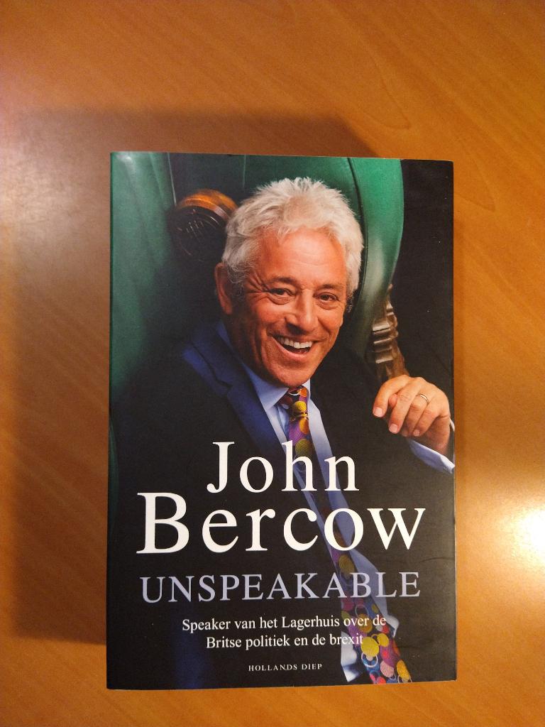 Bercow, John. Unspeakable. Speaker van het Lagerhuis, Ophalen of Verzenden, Zo goed als nieuw