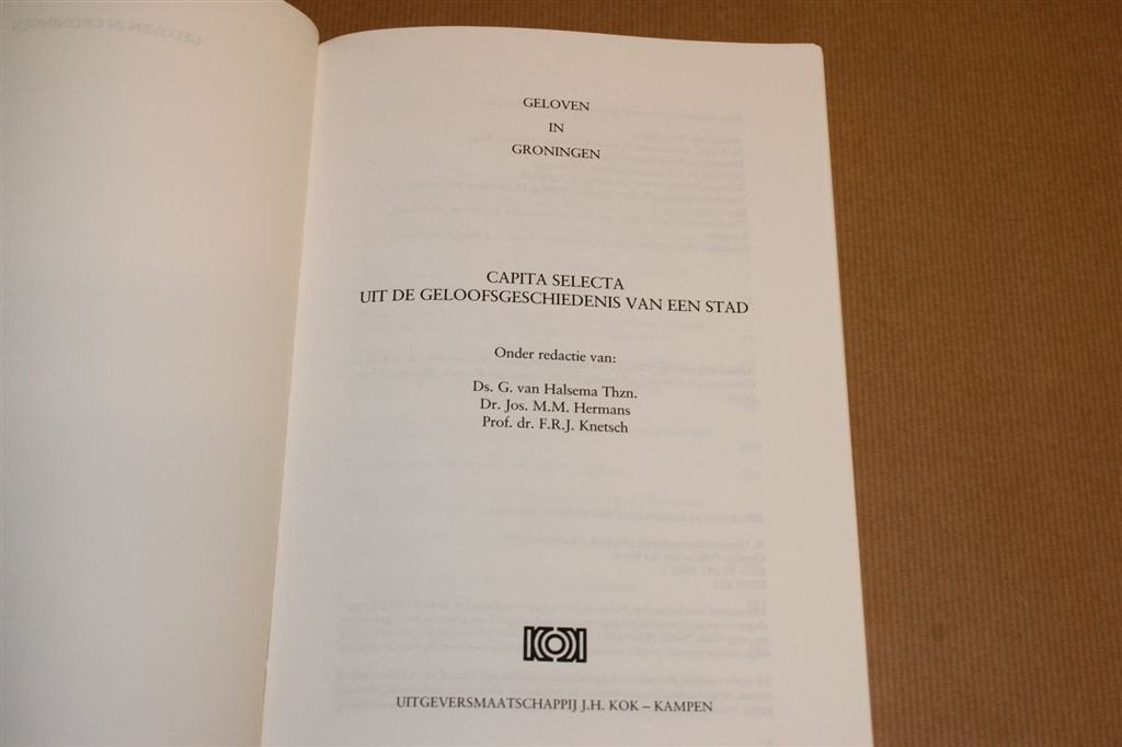 Geloven in Groningen — Geloofsgeschiedenis Stad [1990], Boeken, Geschiedenis | Stad en Regio, Ophalen of Verzenden, Gelezen