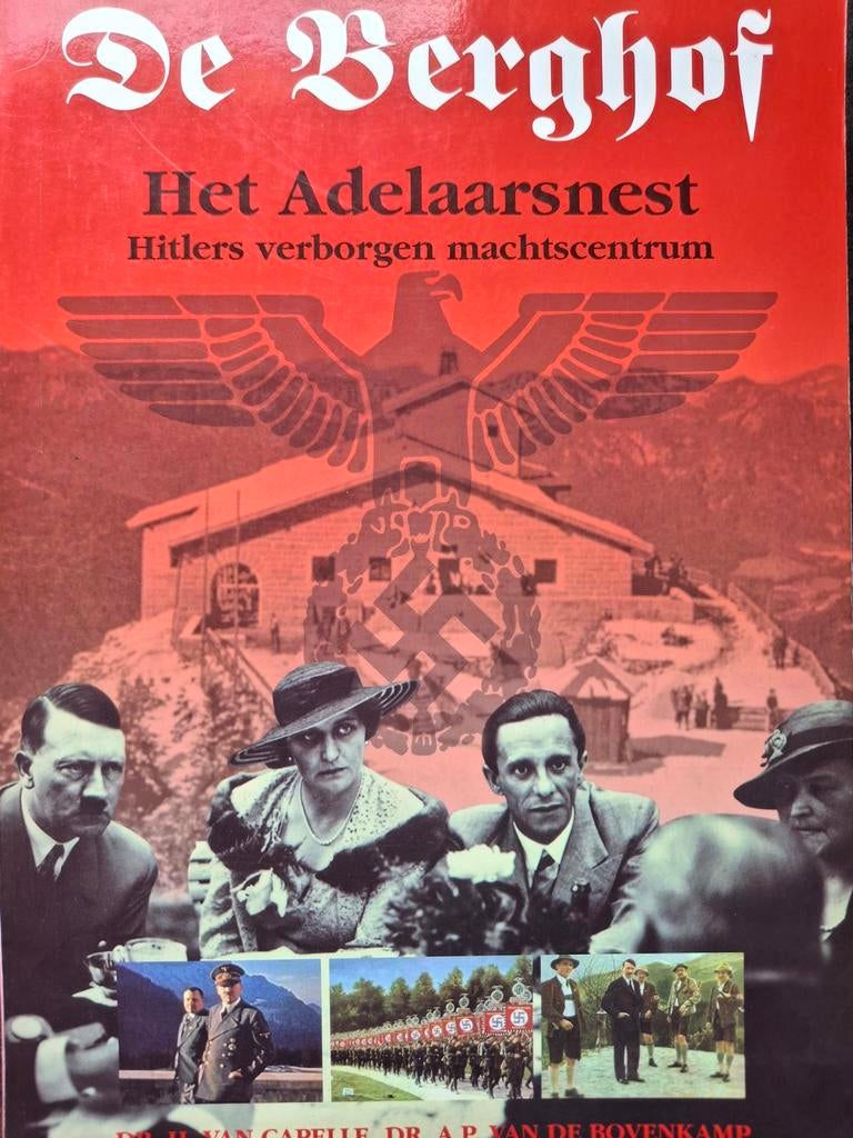 De Berghof Het Adelaarsnest van Hitler Eva Braun Göring SS, Boeken, Ophalen of Verzenden, Overige onderwerpen, Tweede Wereldoorlog