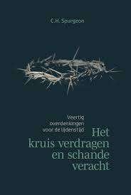 C.H. Spurgeon: Het kruis verdragen en schande veracht., Christendom | Protestants, Ophalen of Verzenden, Zo goed als nieuw, C.H. Spurgeon