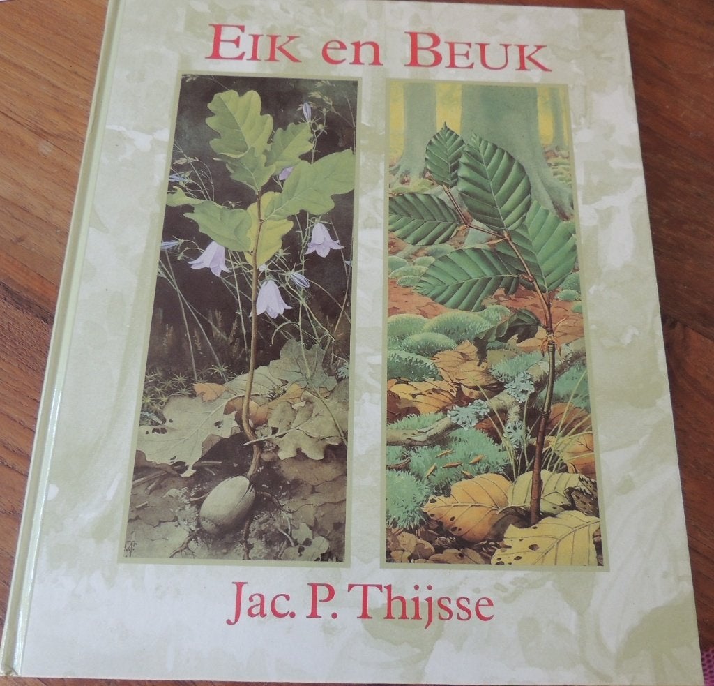 Eik en Beuk, Ophalen of Verzenden, Zo goed als nieuw, Jac. P. Thijsse
