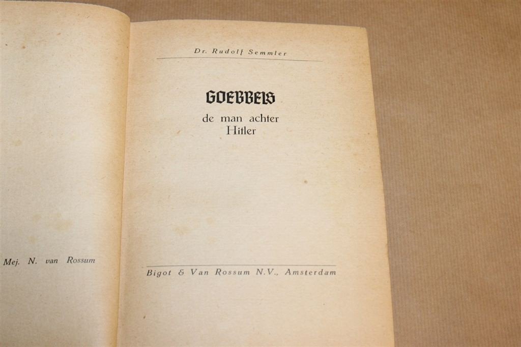 Goebbels — De Man achter Hitler, WOII 1948, Ophalen of Verzenden, Tweede Wereldoorlog, Gelezen, Overige onderwerpen