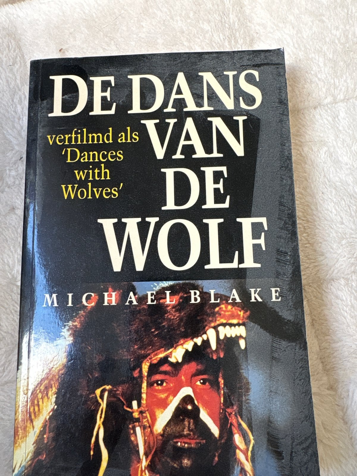 De Dans van de Wolf - Michael Blake (verfilmd als Dances wit, Boeken, Romans, Ophalen, Gelezen, Europa overig