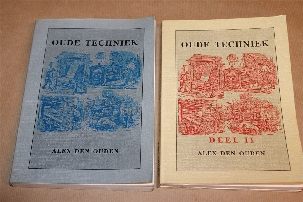 Oude Techniek Deel I & II — Alex den Ouden 1989-1990, Ophalen of Verzenden, Gelezen, Bouwkunde