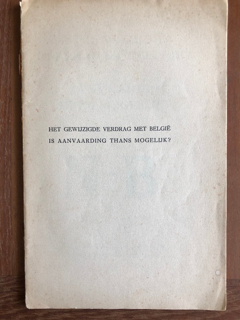 Mussert. 1926 Het gewijzigde verdrag met België is aanvaar-, Verzamelen, Verzenden, Nederland, Boek of Tijdschrift