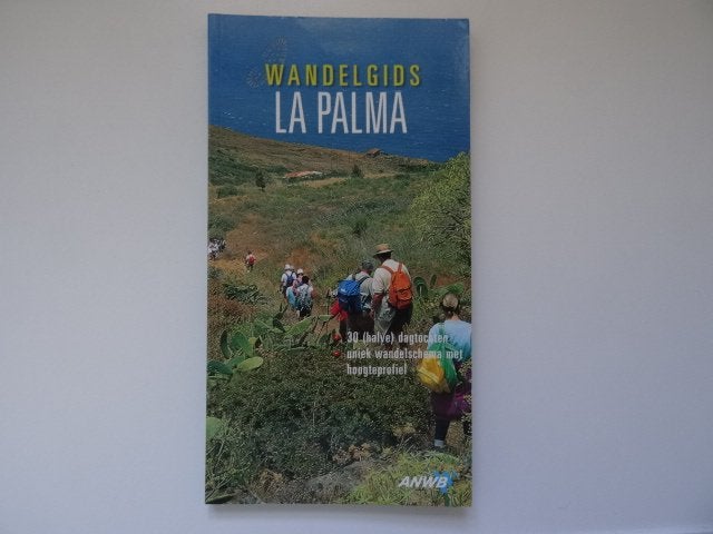 La Palma ; anwb wandelgids, Boeken, Reisgidsen, Zo goed als nieuw, Fiets- of Wandelgids, Europa, ANWB, Ophalen of Verzenden