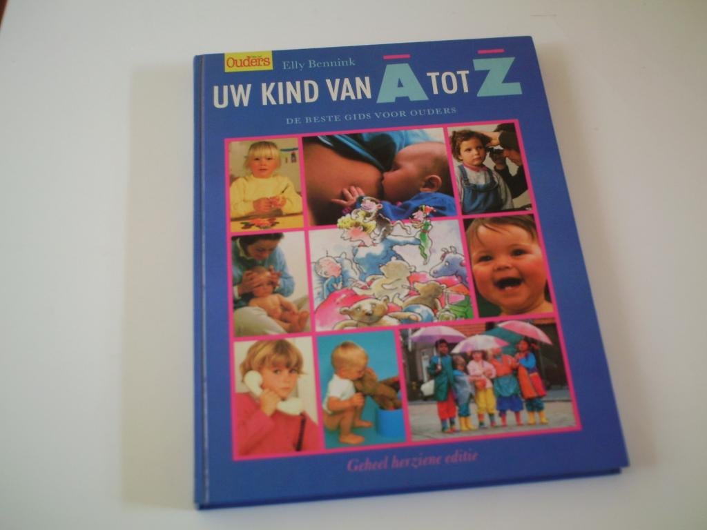 Uw kind van A tot Z. Elly Bennink., Boeken, Ophalen of Verzenden, Zo goed als nieuw, Zwangerschap en Bevalling