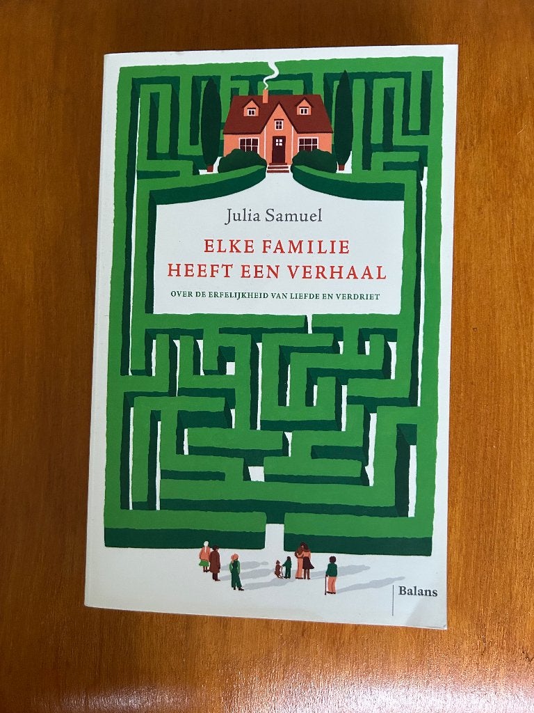 Elke Familie Heeft Een Verhaal - Julia Samuel, Boeken, Ophalen of Verzenden, Zo goed als nieuw, Julia Samuel, Nederland