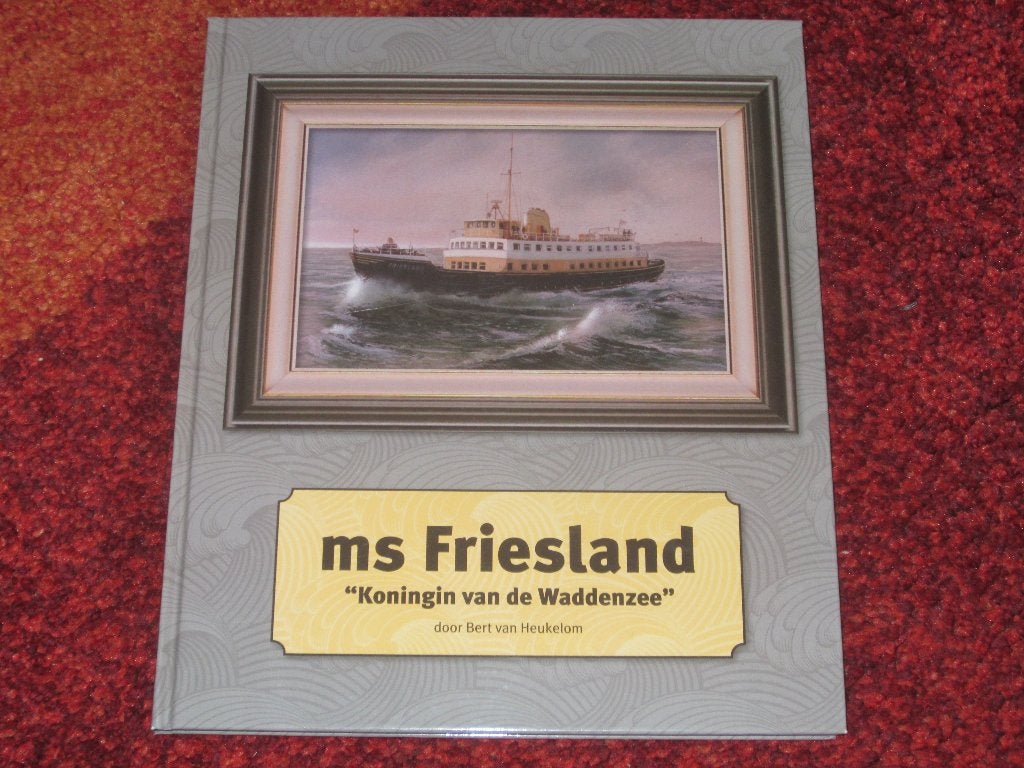 ms Friesland "Koningin van de Waddenzee"., Ophalen of Verzenden, Zo goed als nieuw, Motorboot, Boek of Tijdschrift