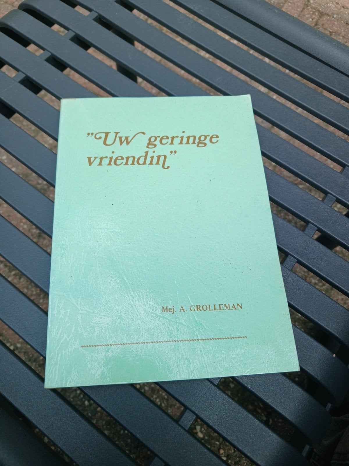 Uw geringe vriendin - Mej. A. Grolleman, Ophalen of Verzenden, Gelezen, Mej. A. Grolleman, Nederland