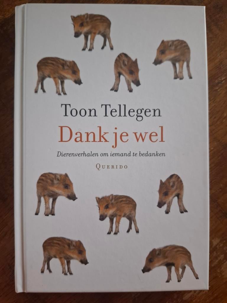 Toon Tellegen - Dank je wel (Dierenverhalen), Ophalen of Verzenden, Nieuw, Overige onderwerpen, Toon Tellegen