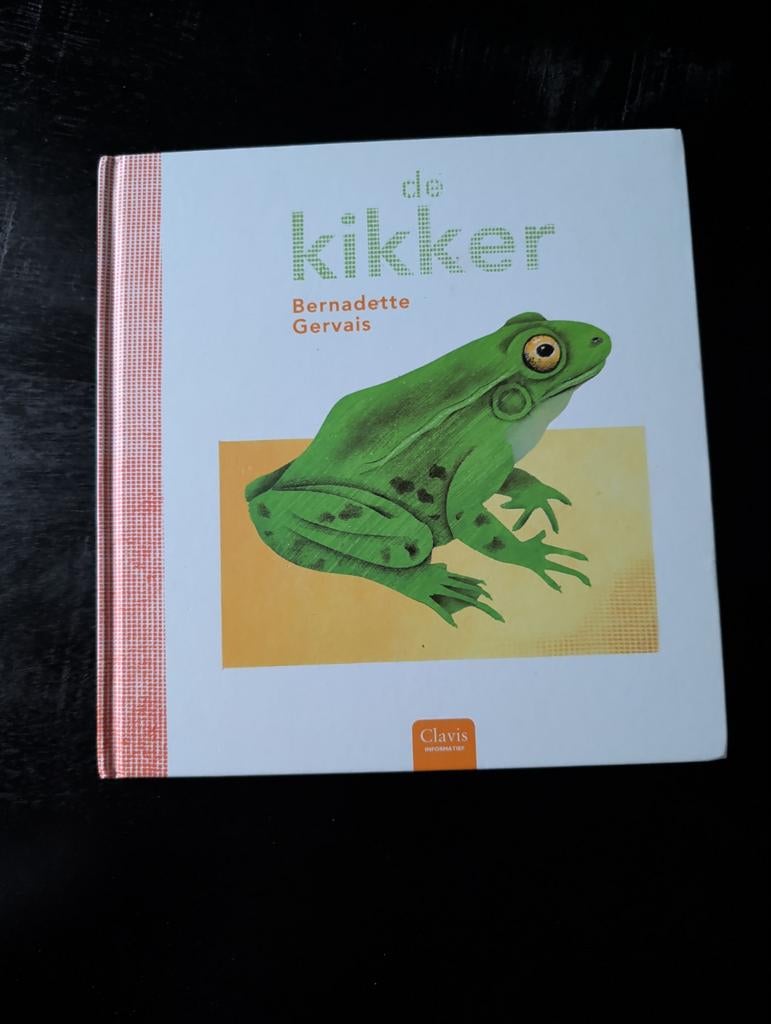 De Kikker -informatief kinderboek over kikkers cyclus kikker, Ophalen of Verzenden, Zo goed als nieuw, Bernadette Gervais, Non-fictie