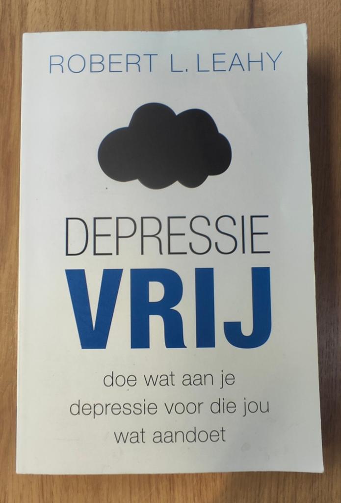 Robert Leahy - Depressievrij, Ophalen of Verzenden, Zo goed als nieuw, Robert Leahy