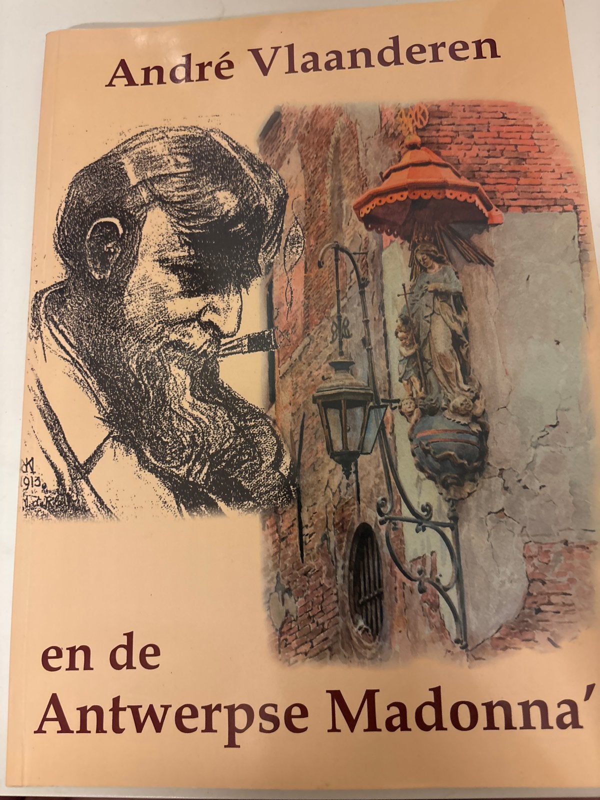 André Vlaanderen en de Antwerpse Madonna's - gesigneerd, Ophalen of Verzenden, Gelezen, België