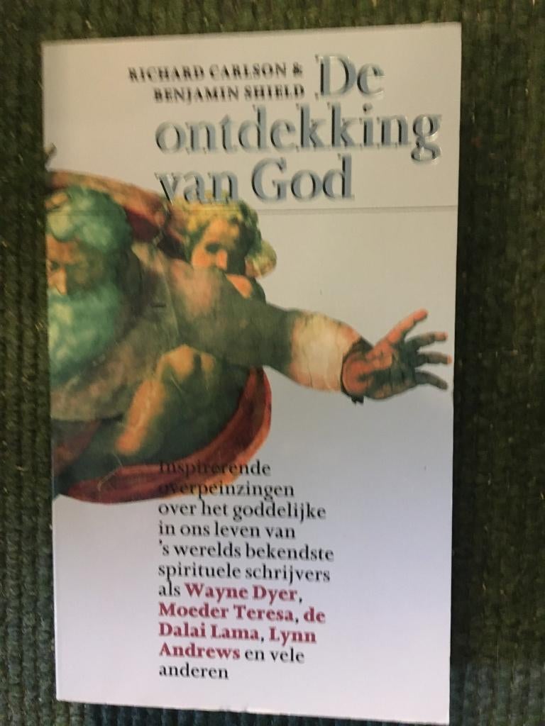 De Ontdekking van God; door R. Carlson & Benjamin Shield, Spiritualiteit algemeen, Carlson, Shield, Overige typen, Nieuw