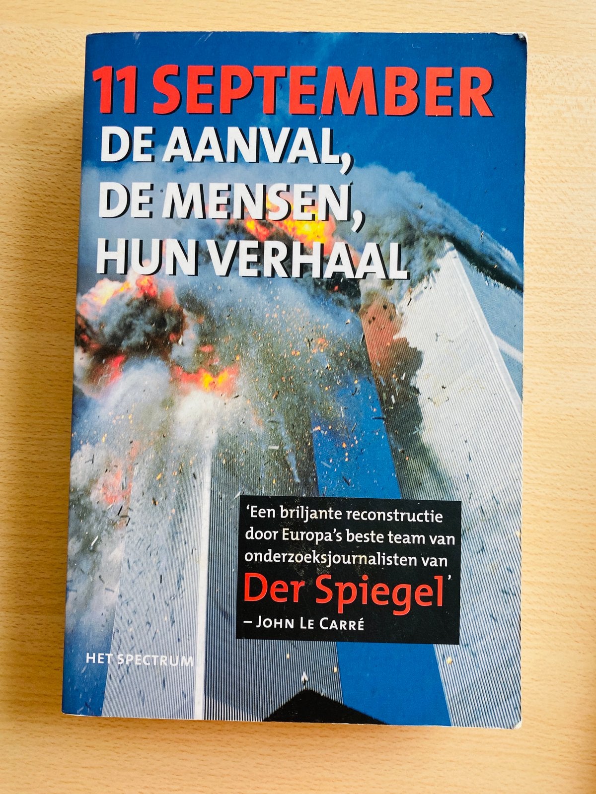 Boek: 11 September - De Aanval, De Mensen, Hun Verhaal, Boeken, Gelezen, Overige gebieden, Ophalen of Verzenden, John Le Carré