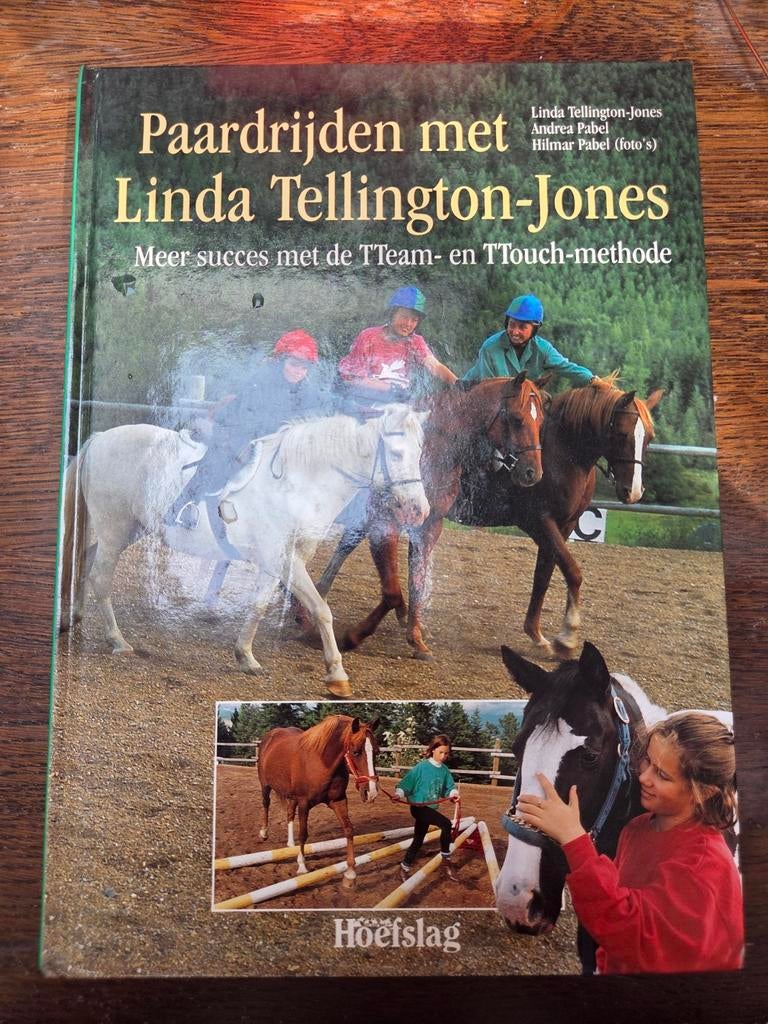 Paardrijden met Linda Tellington-Jones: TTeam- en TTouch, Boeken, Linda Tellington-Jones, Ophalen of Verzenden, Zo goed als nieuw