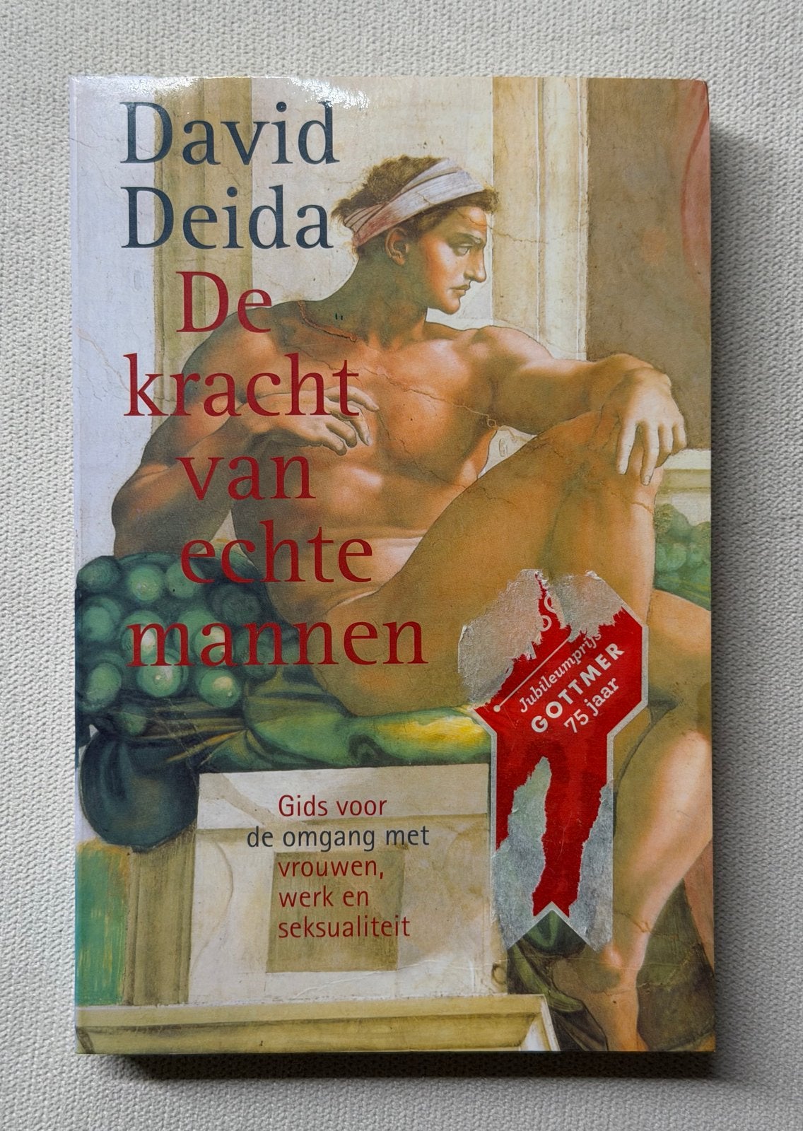 De Kracht van Echte Mannen - David Deida, Ophalen of Verzenden, Gelezen