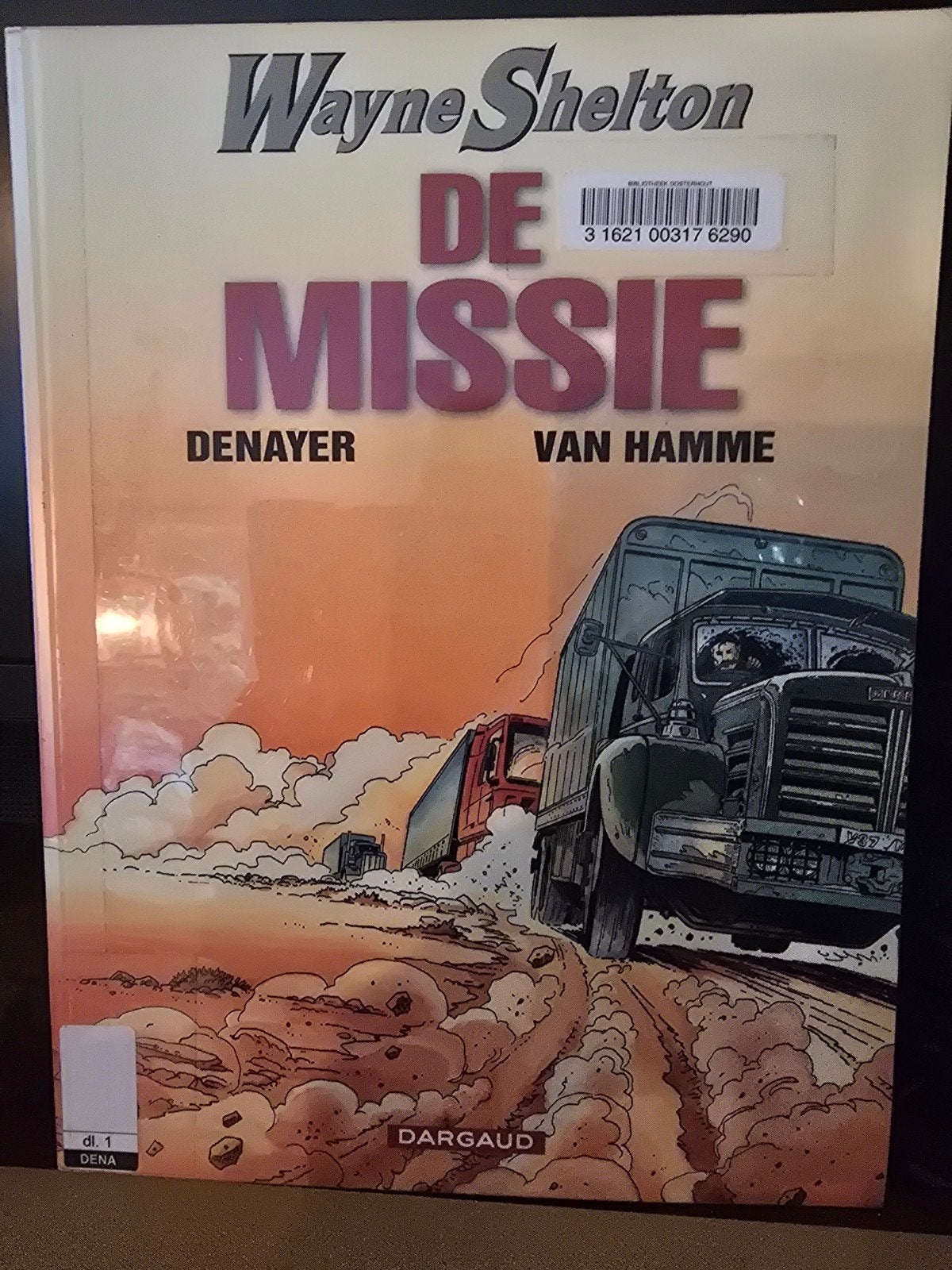 Wayne Shelton - De Missie (Denayer & Van Hamme), Eén stripboek, Ophalen of Verzenden, Gelezen, Christian Denayer, Jean Van Hamme