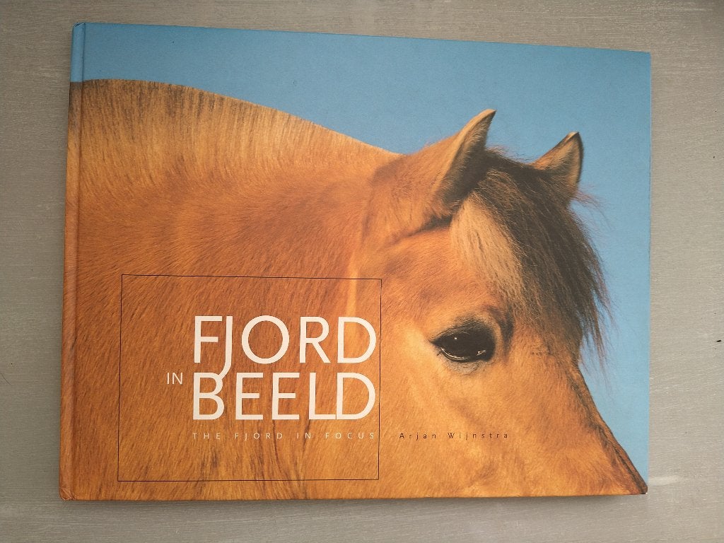 Fjord in beeld / the Fjord in focus, Ophalen of Verzenden, Gelezen, Paarden of Pony's