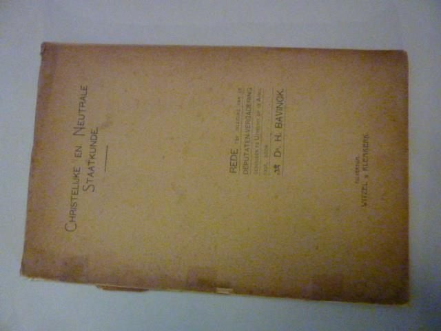 H. Bavinck - Christelijke en neutrale staatkunde, Verzenden, Gelezen