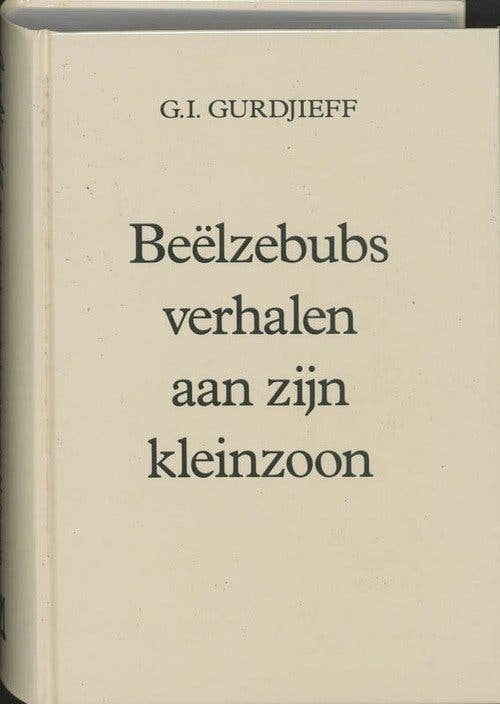 GI Gurdjieff Beelzebubs verhalen aan zijn kleinzoon, Ophalen, Zo goed als nieuw, Overige onderwerpen, Achtergrond en Informatie
