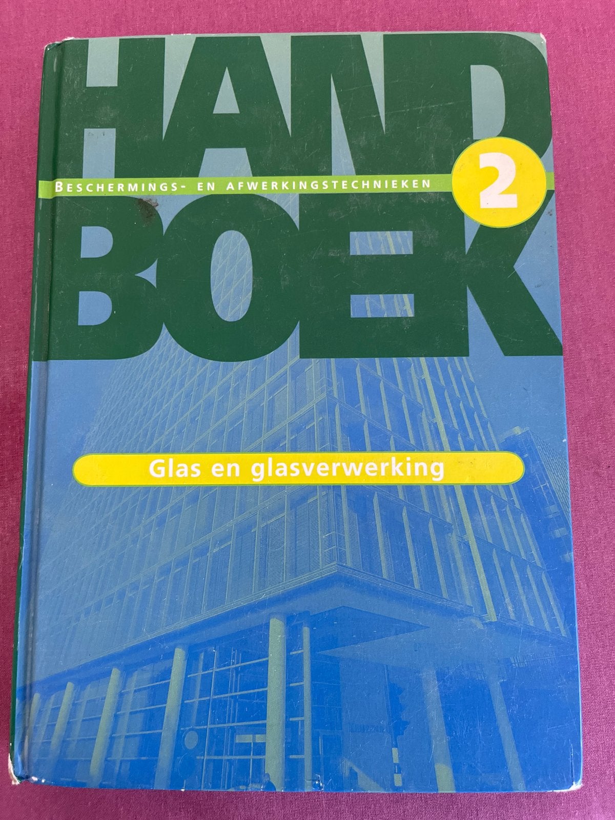 Handboek 2: Glas en glasverwerking, Ophalen of Verzenden, Gelezen, Bouwkunde
