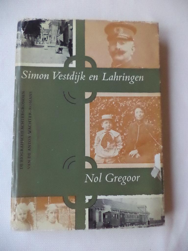 Nol Gregoor: Simon Vestdijk en Lahringen, 1e druk stofomslag, Boeken, Ophalen of Verzenden, Gelezen