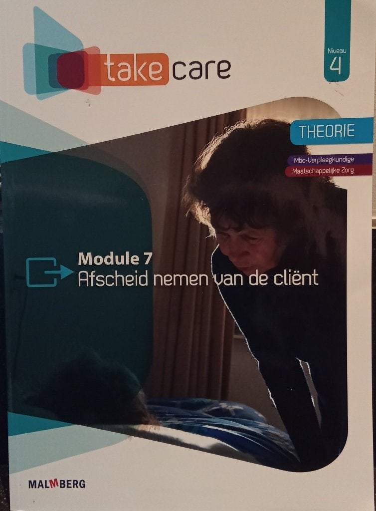 Take care module 7 afscheid nemen van een cliënt, Boeken, Verzenden, Beta, Gelezen, MBO