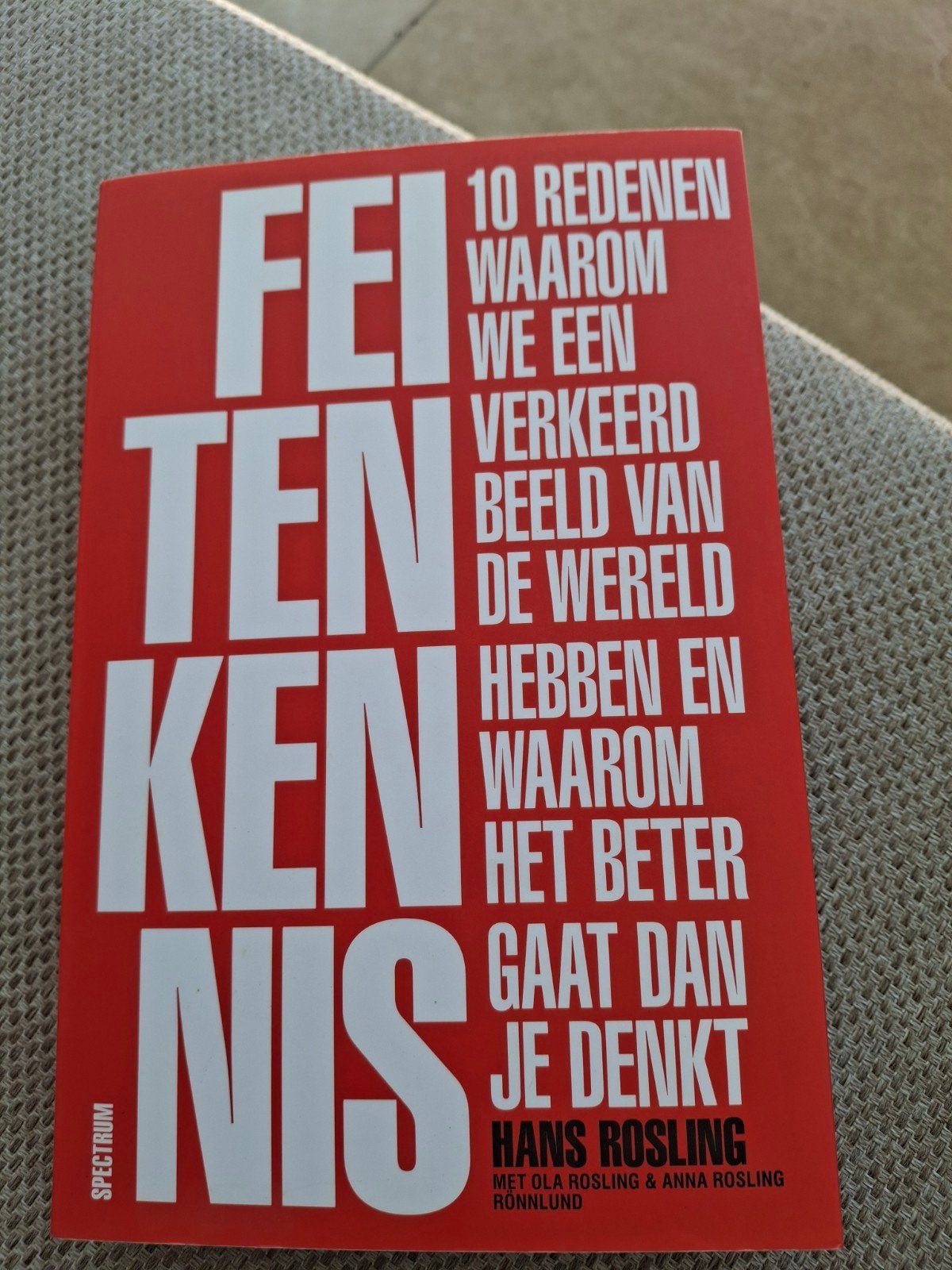 Feitenkennis: 10 Redenen Waarom We Een Verkeerd Beeld Hebben, Ophalen of Verzenden, Gelezen, Hans Rosling, Ola Rosling, Anna Rosling Rönnlund