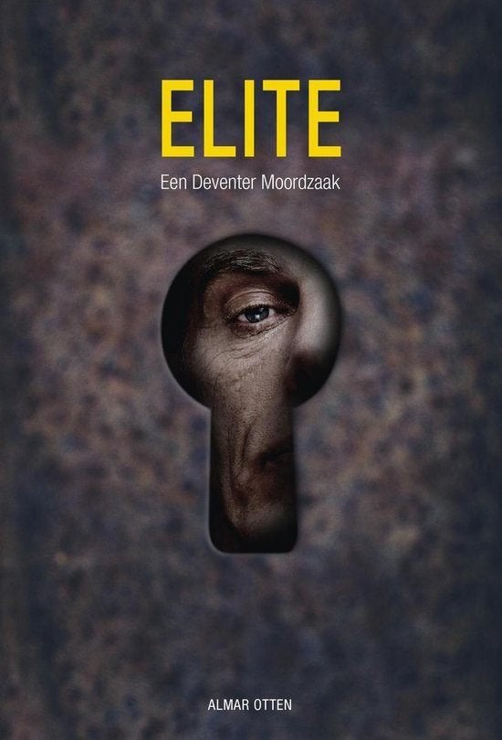 Elite een Deventer Moordzaak - Almar Otten, Ophalen of Verzenden, Zo goed als nieuw