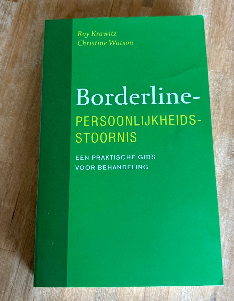 Borderline Persoonlijkheidsstoornis Roy Krawitz, Boeken, Ophalen of Verzenden, Zo goed als nieuw, Klinische psychologie, Roy Krawitz