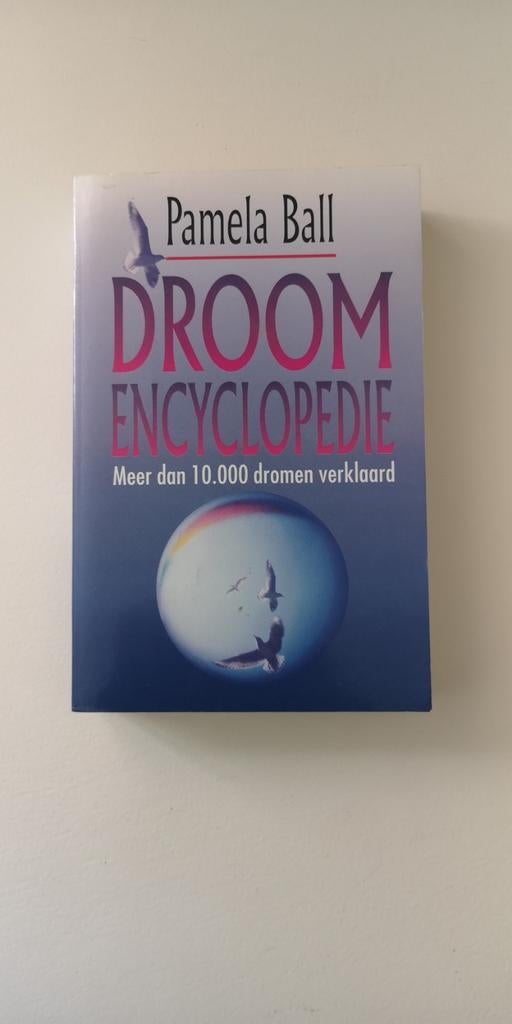Droom Encyclopedie - Meer dan 10.000 dromen verklaard, Boeken, Pamela Ball, Los deel, Algemeen, Ophalen