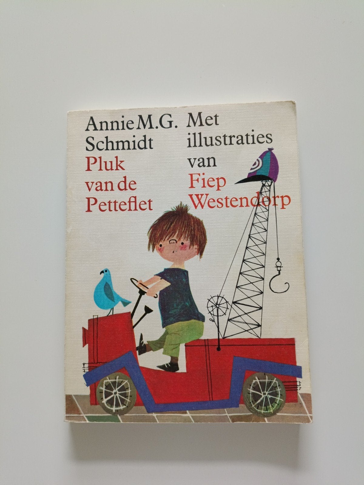 Pluk van de Pettefelt, Ophalen, Gelezen, Annie M.G. Schmidt & Fiep Westendorp, Fictie algemeen