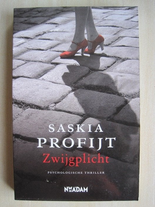 068 - Zwijgplicht - Saskia Profijt, Saskia Profijt, Ophalen of Verzenden, Zo goed als nieuw, Nederland