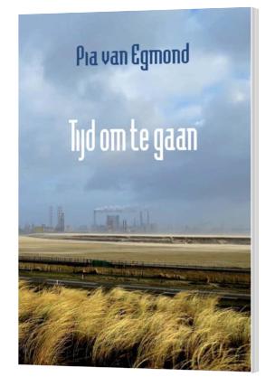Tijd om te gaan Pia van Egmond 9789493214774, Ophalen of Verzenden, Zo goed als nieuw
